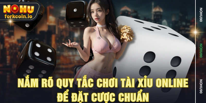 Nắm rõ quy tắc chơi tài xỉu online để đặt cược chuẩn Nắm rõ quy tắc chơi tài xỉu online để đặt cược chuẩn