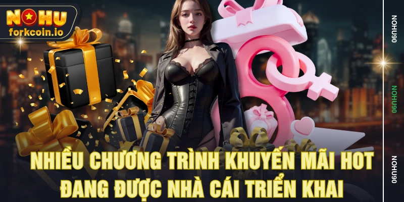 Nhiều chương trình khuyến mãi hot đang được nhà cái triển khai Nhiều chương trình khuyến mãi hot đang được nhà cái triển khai